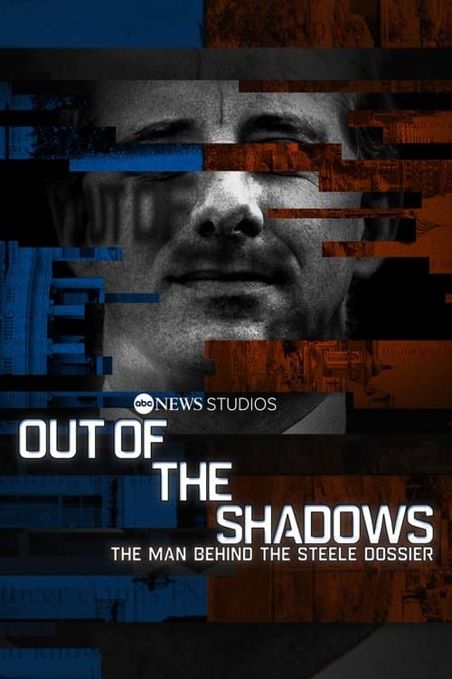 Out of the Shadows: The Man Behind the Steele Dossier afişi