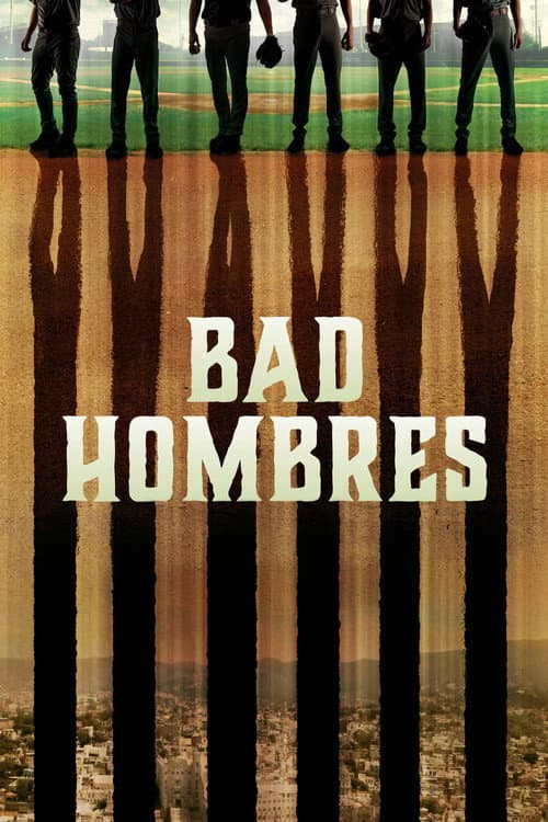 Bad Hombres afişi