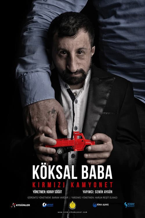 Köksal Baba: Kırmızı Kamyonet afişi