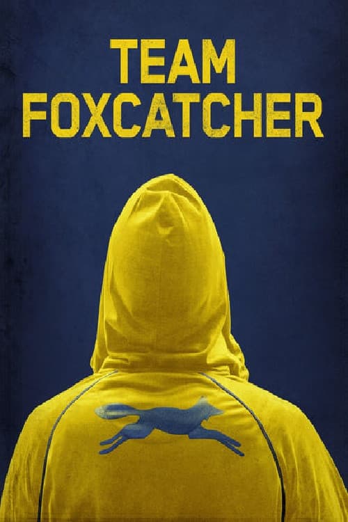 Team Foxcatcher afişi