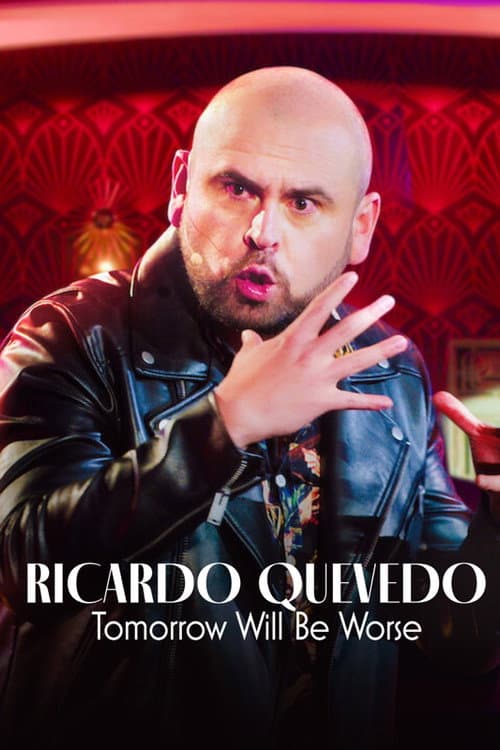 Ricardo Quevedo: Mañana será peor afişi