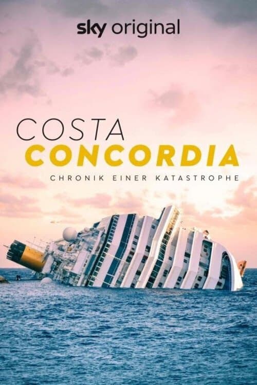 Costa Concordia: Bir Cruise Gemisi Faciası afişi
