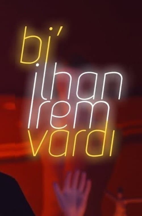 Bi' İlham İrem Vardı afişi