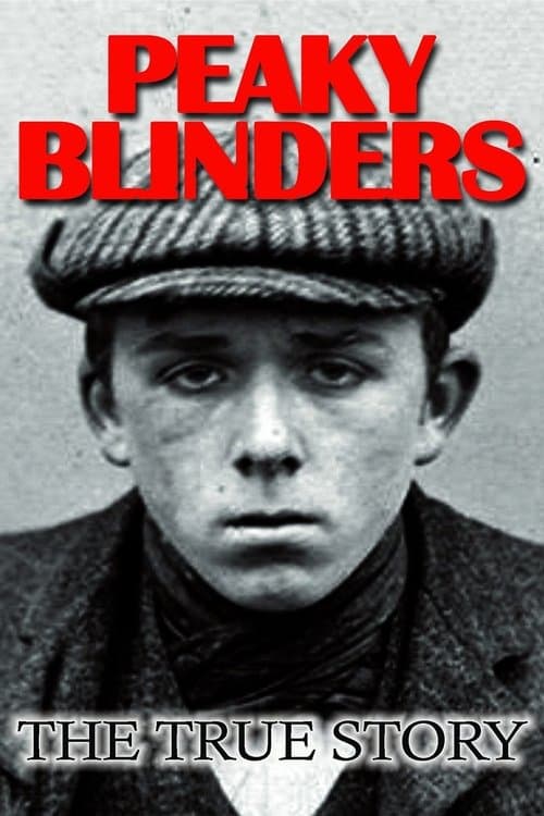 Peaky Blinders: The True Story afişi