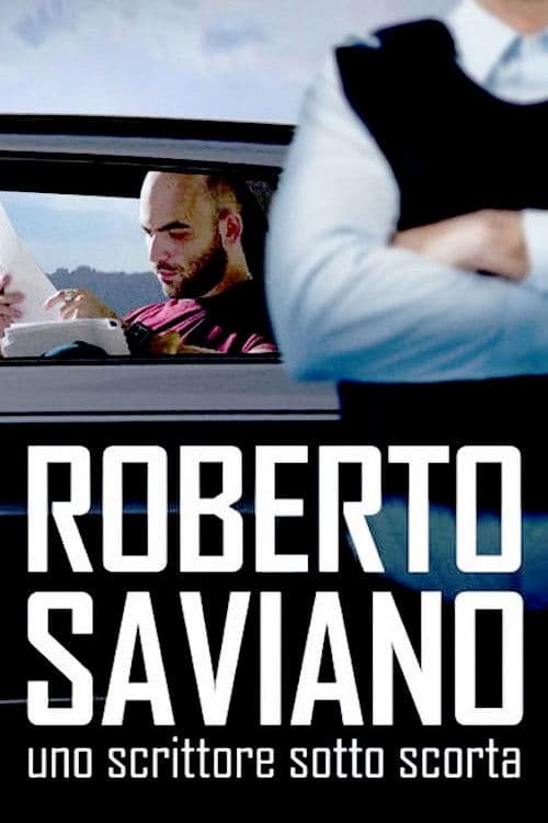 Roberto Saviano: uno scrittore sotto scorta afişi