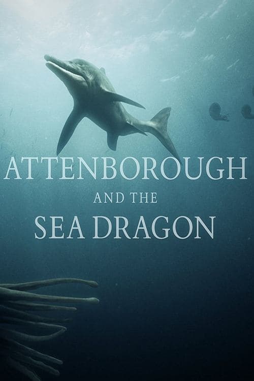 Attenborough and the Sea Dragon afişi