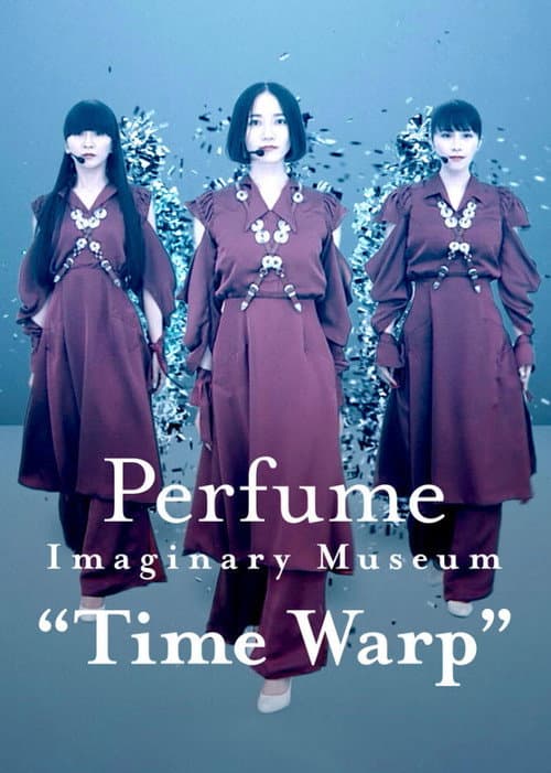 Perfume Imaginary Museum “Time Warp” afişi