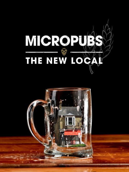 Micropubs - The New Local afişi