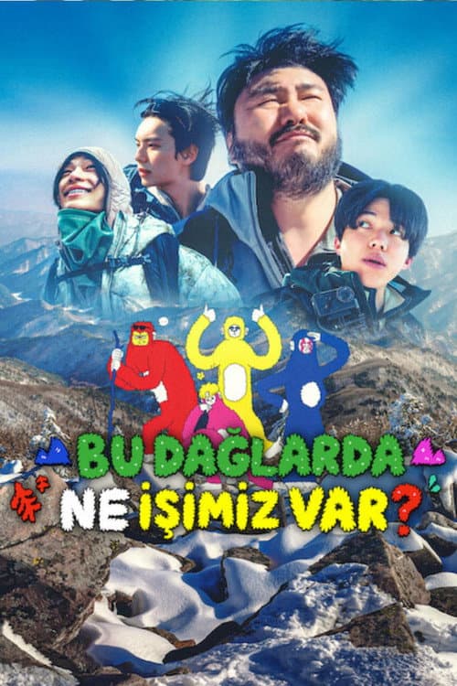 Bu Dağlarda Ne İşimiz Var? afişi
