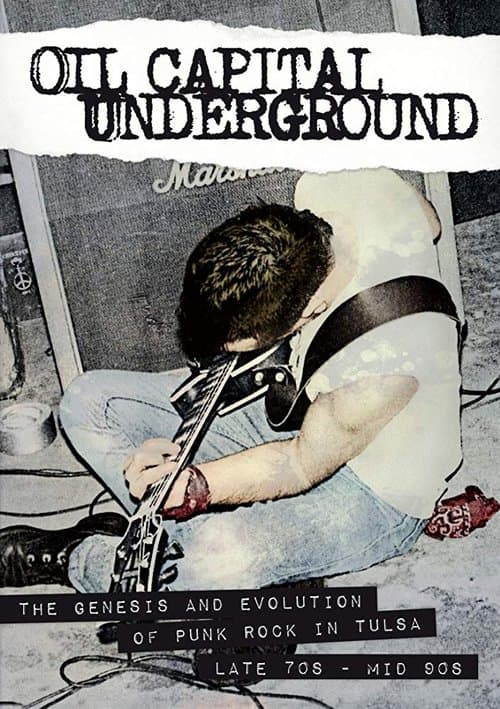 Oil Capital Underground: The Genesis & Evolution of Punk Rock in Tulsa-Late 70's to Mid 90's afişi